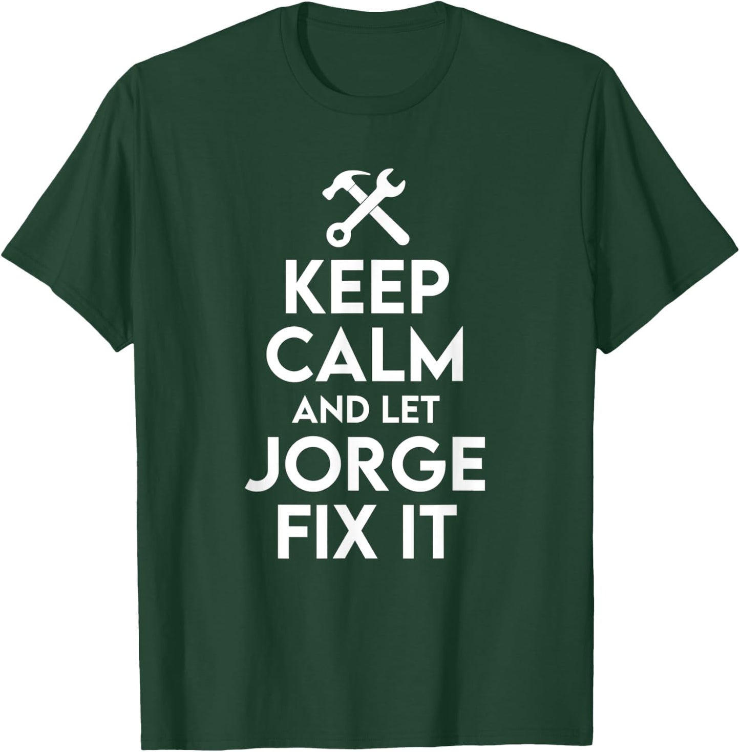 Jorge Handyman Birthday Name Personalized Jorge Mechanic T-Shirt - T-Shirt | Forest