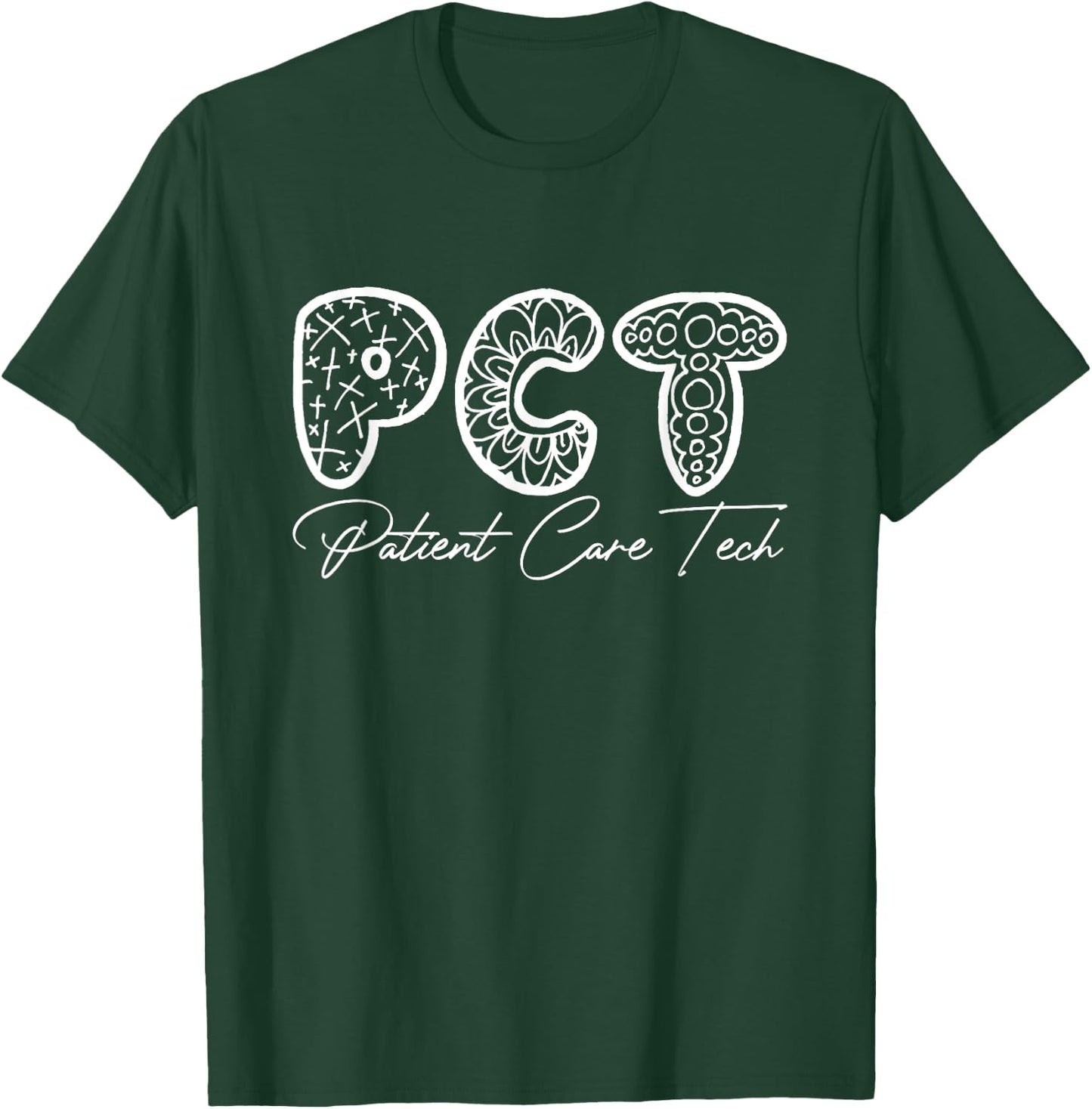 PCT Patient Care Tech Floral Style For Nurse Week T-Shirt - T-Shirt | Forest