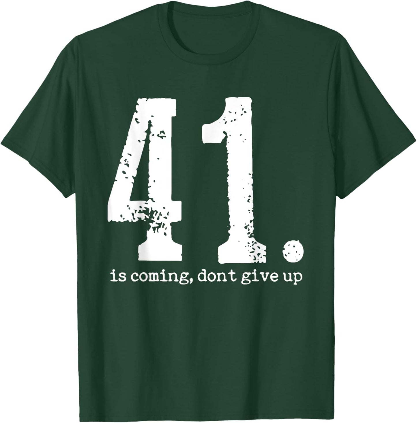 Your 41 is Coming Women T-Shirt - T-Shirt | Forest