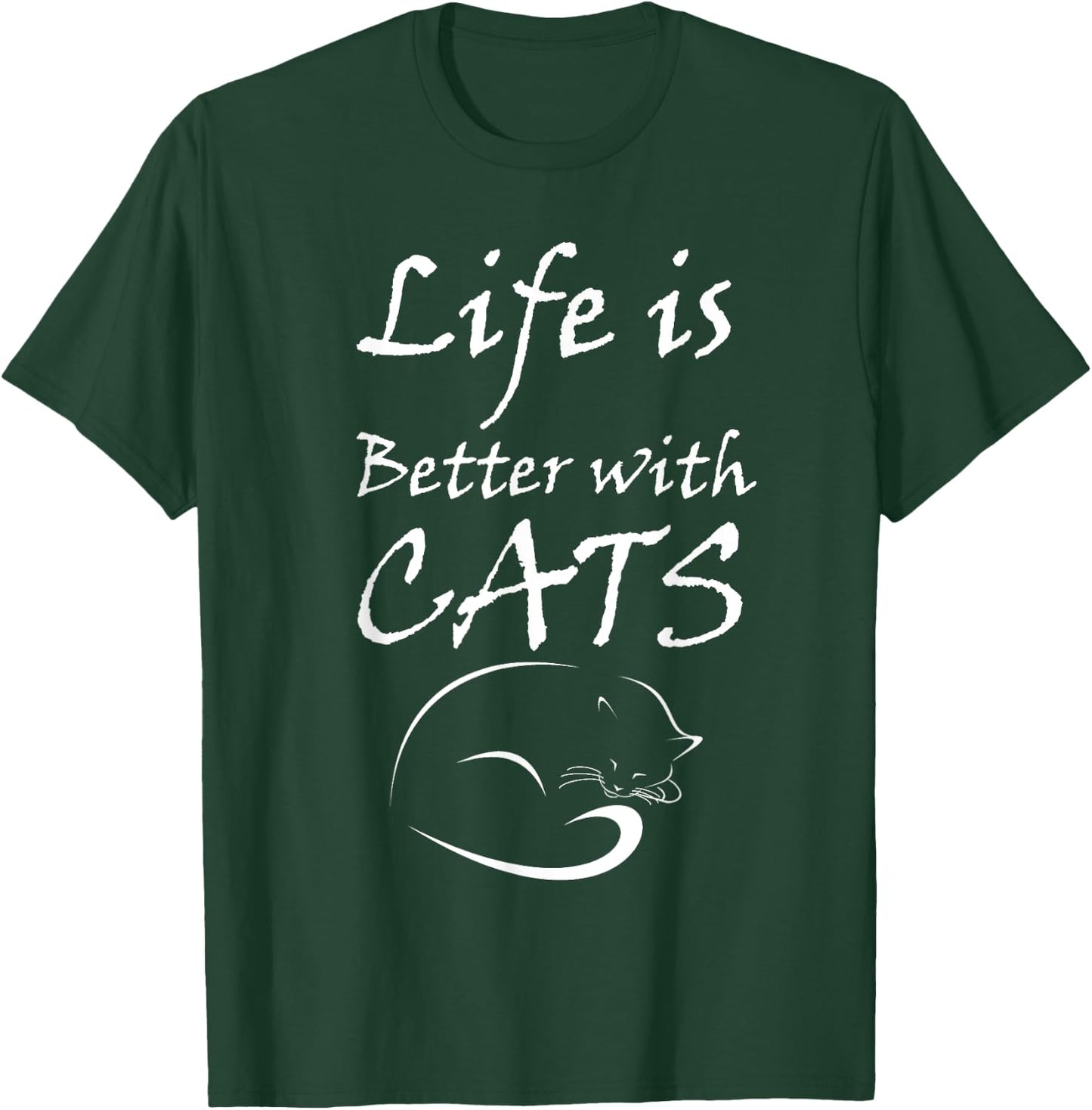 Life is Better With MY Cats T-Shirt - T-Shirt | Forest