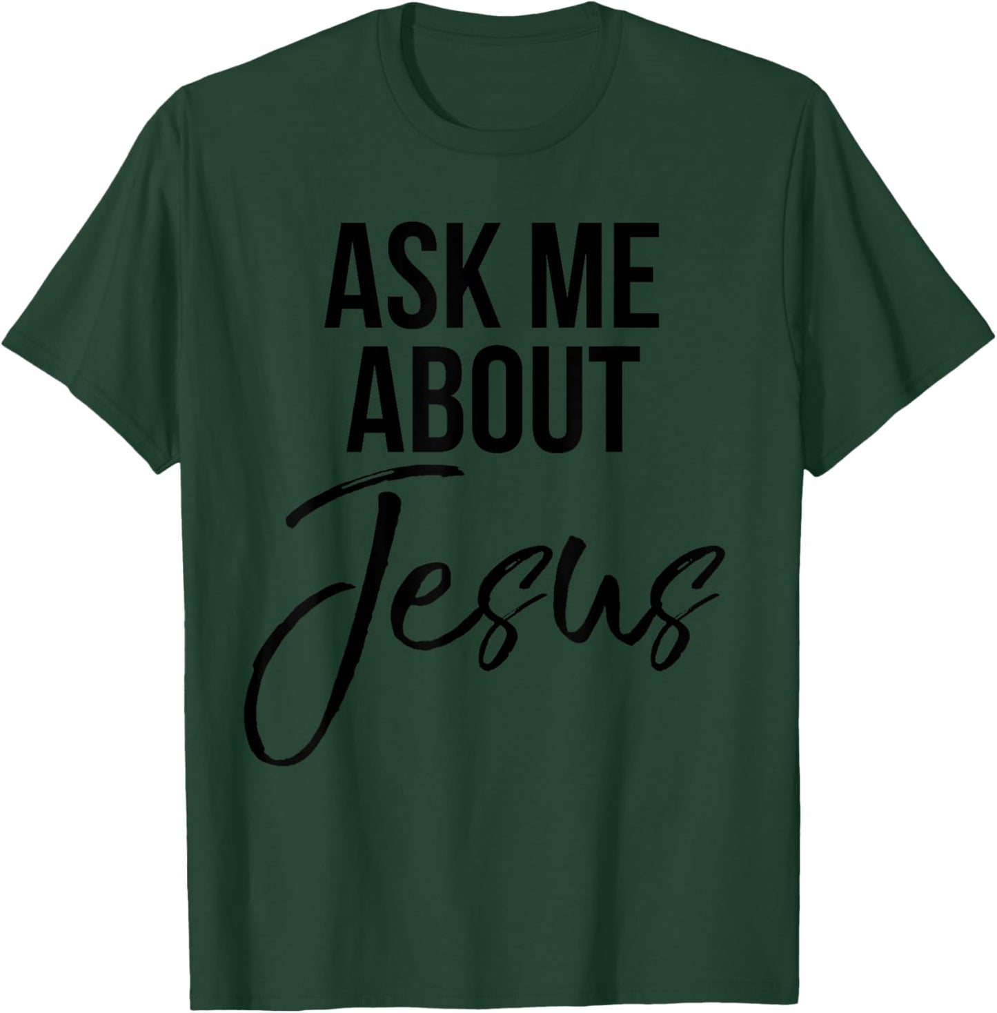 Ask Me About Jesus Shirt Vintage Faith Christian God T-Shirt - T-Shirt | Forest