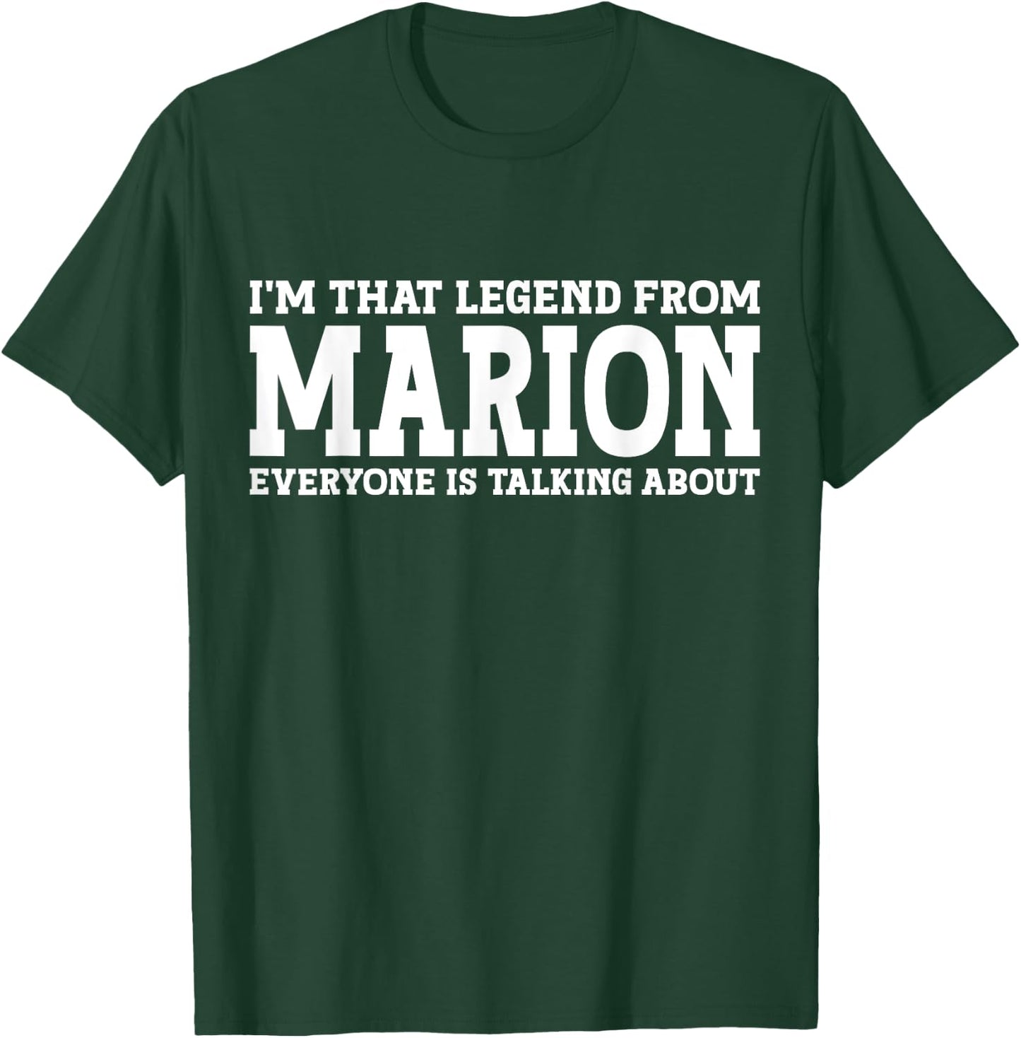 Marion Hometown IL Illinois Home Roots Funny City Marion T-Shirt - T-Shirt | Forest
