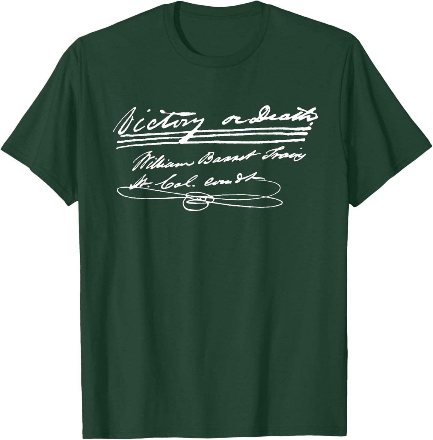 Victory or Death the Alamo Travis Letter Texas T-Shirt - T-Shirt | Forest