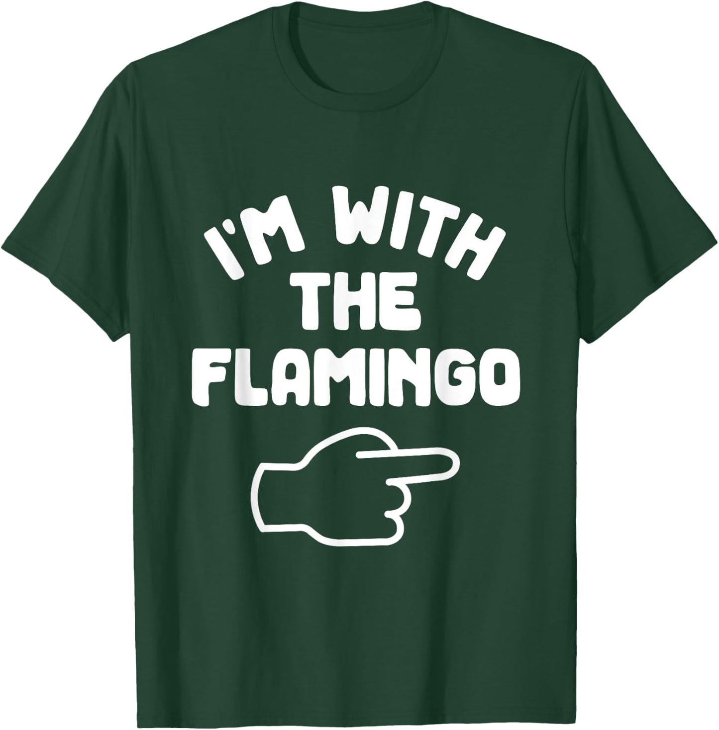 I'm with the Flamingo Funny Casual Halloween Costume T-Shirt - T-Shirt | Forest