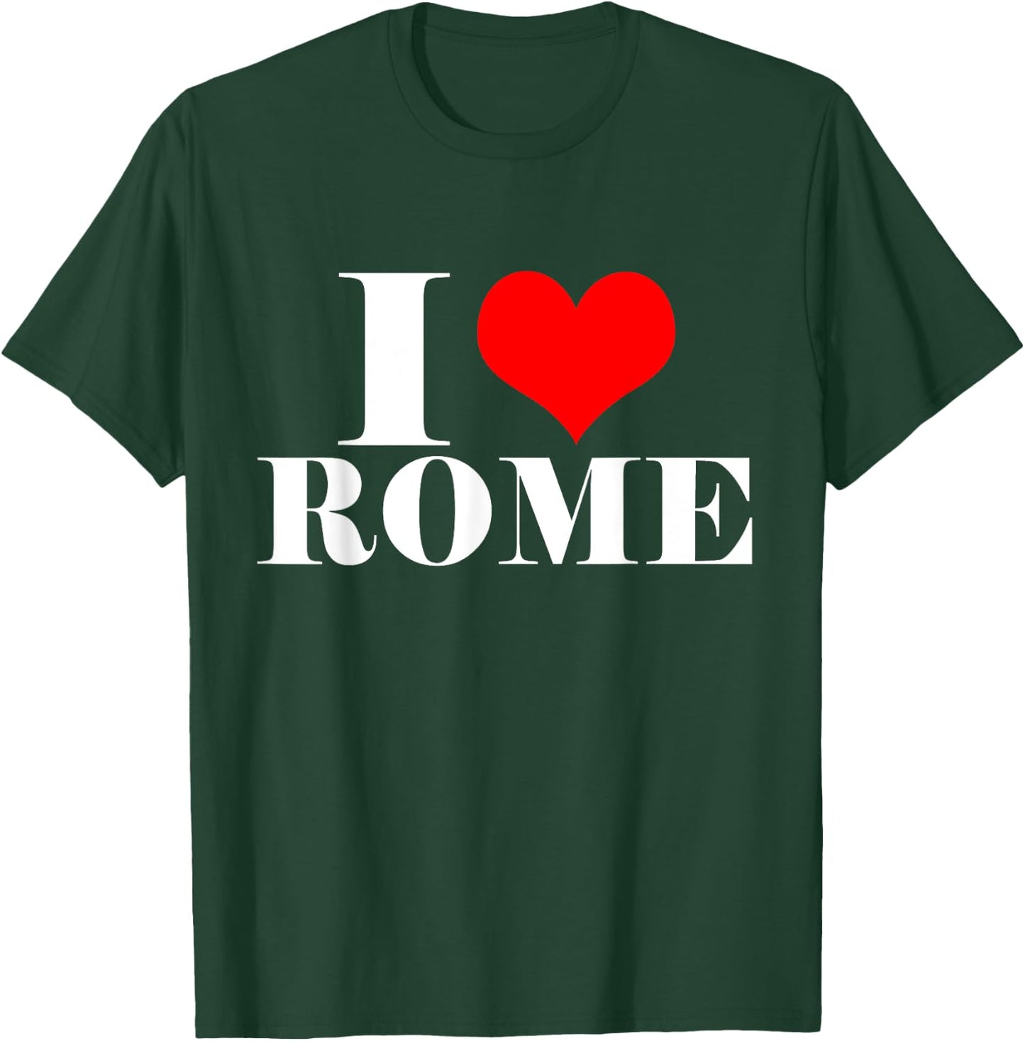 I Love Rome T Shirt , I Heart Rome Italy Shirt T-Shirt - T-Shirt | Forest