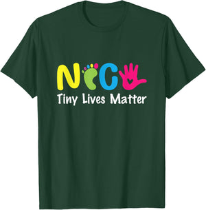 NICU Tiny Lives Matter Neonatal Nurse NICU Nurse T-Shirt - T-Shirt | Forest