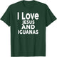 I Love Jesus and IGUANAS Funny IGUANA T-Shirt - T-Shirt | Forest
