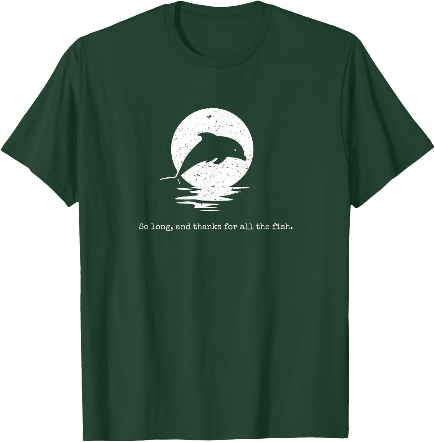 So lang und vielen Dank für alle Fische – Vintage Distressed T-Shirt - T-Shirt | Forest