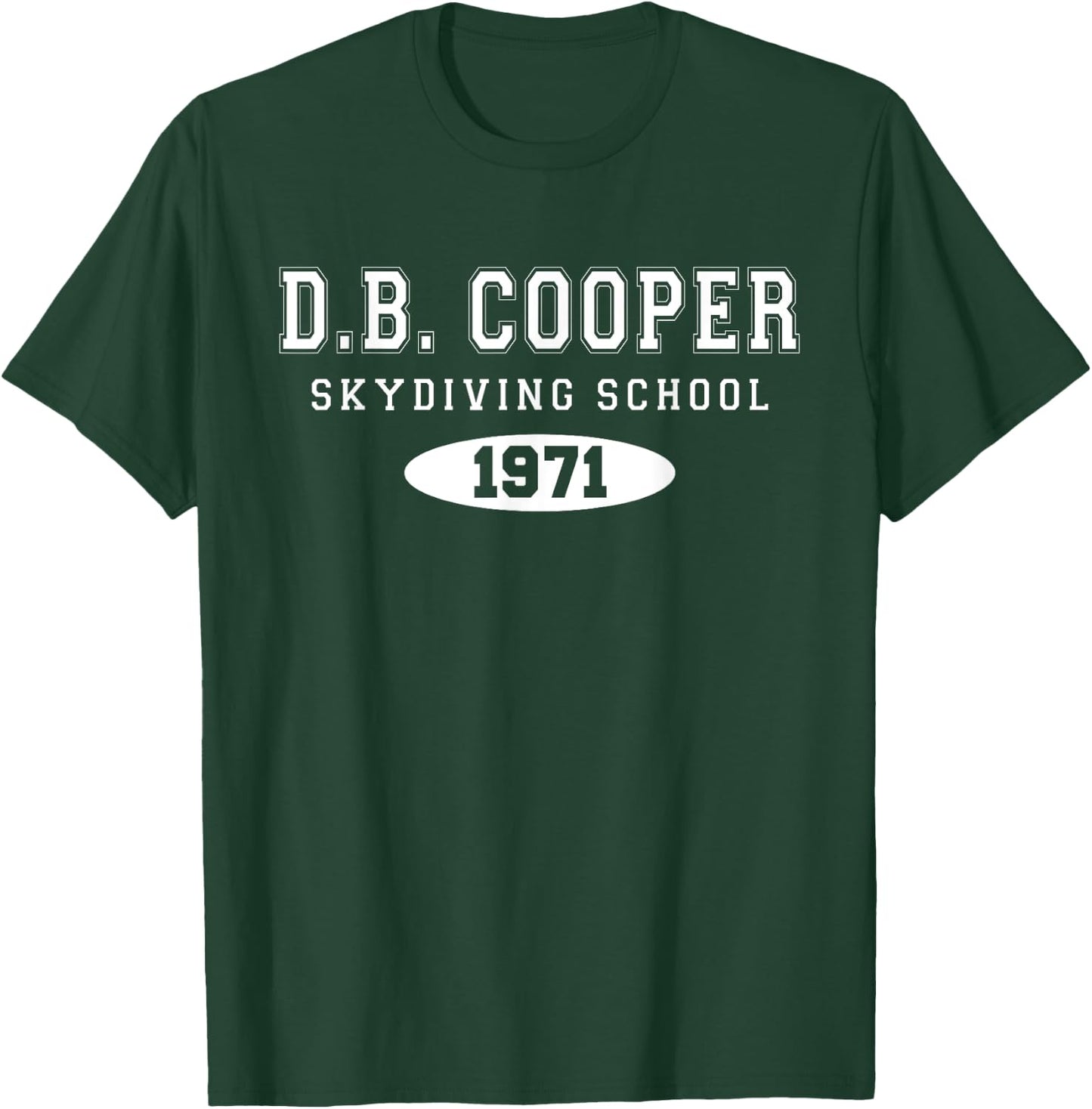 D.B. Cooper T-Shirt - T-Shirt | Forest
