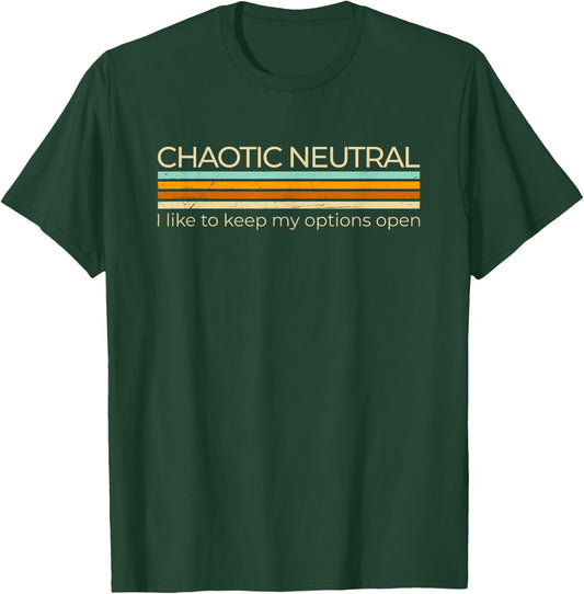 Chaotic Neutral Alignment Funny Roleplaying Character T-Shirt - T-Shirt | Forest