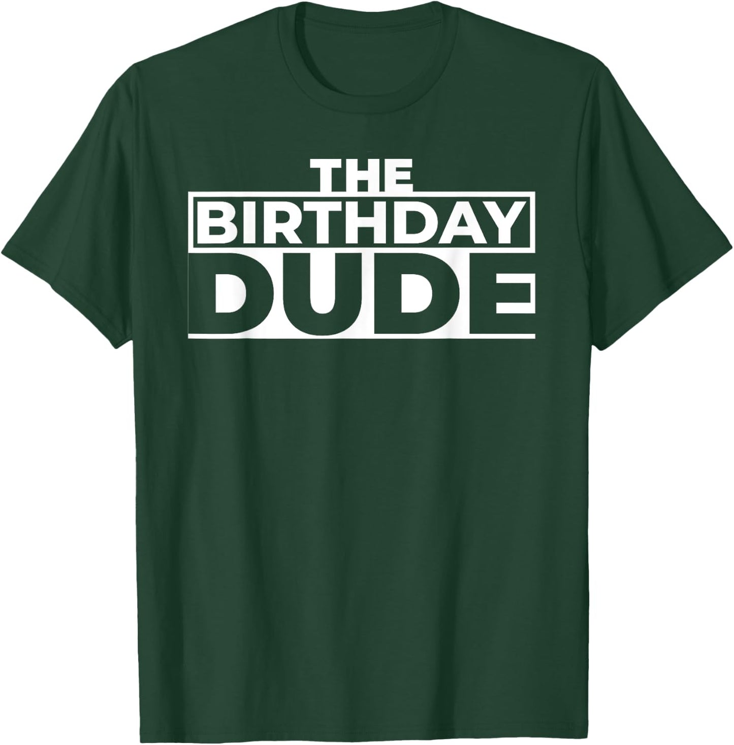 The Birthday Dude T-Shirt - T-Shirt | Forest