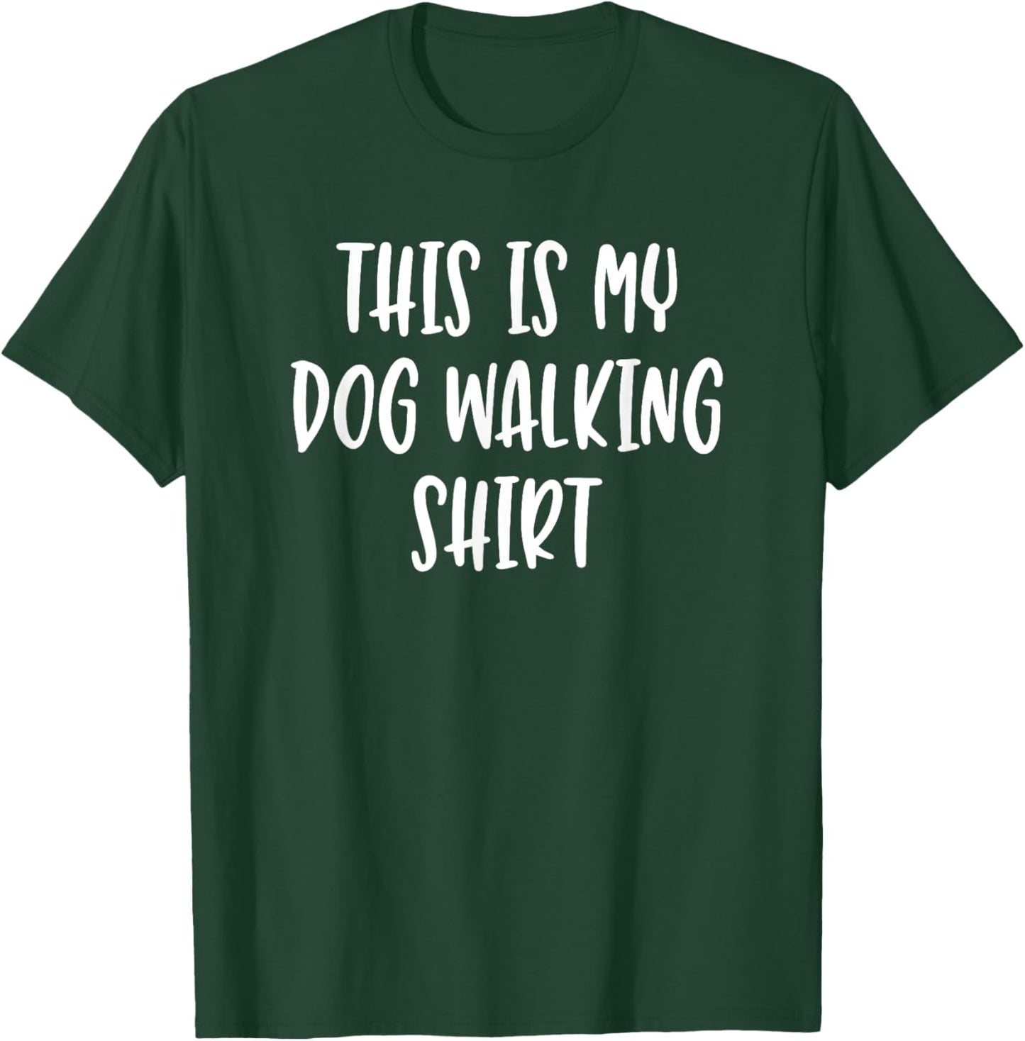 This Is My Dog Walking Shirt - Popular Funny Quote T-Shirt - T-Shirt | Forest