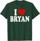I Heart Love Bryan T-Shirt - T-Shirt | Forest