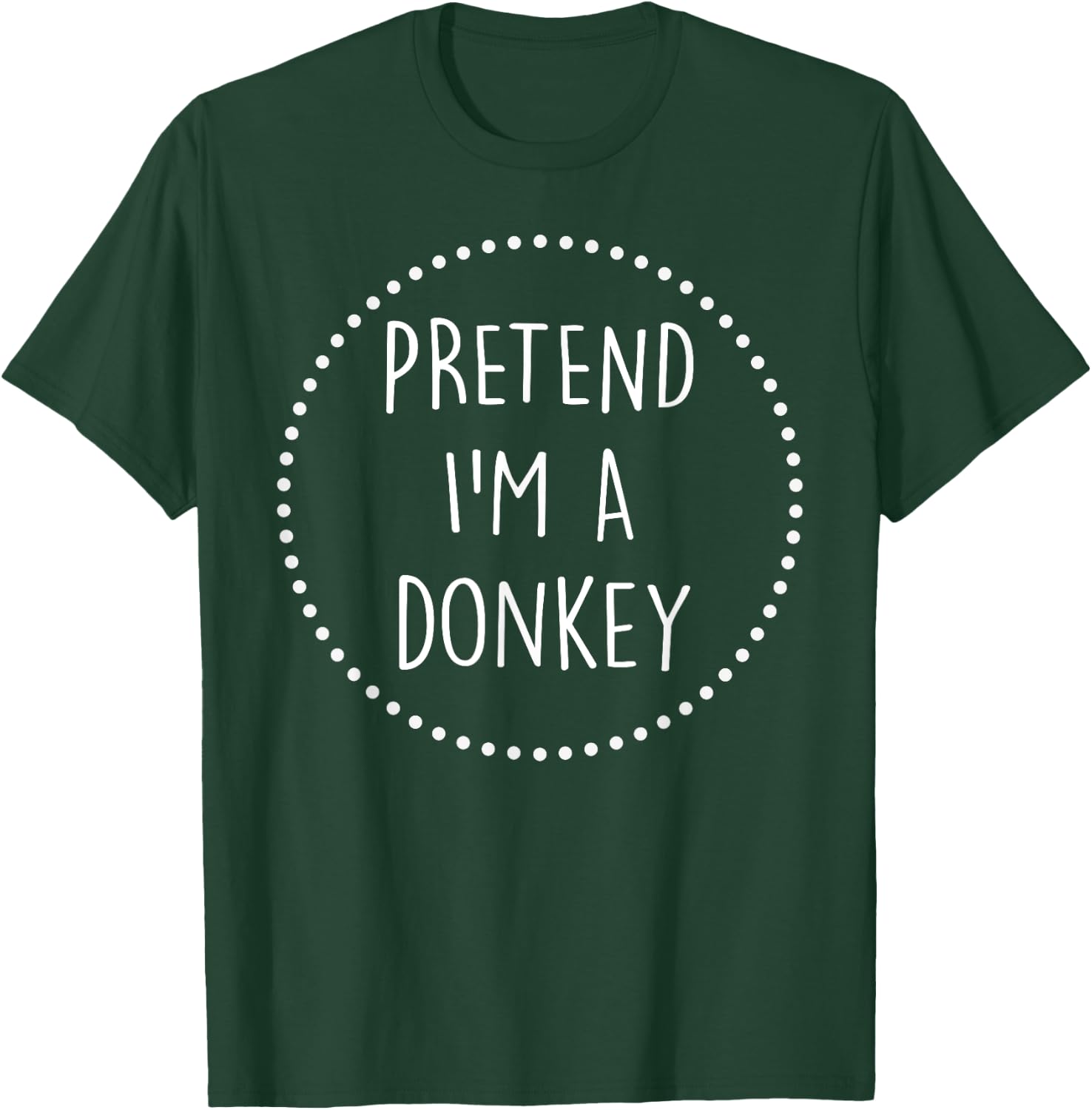 Pretend Im a Donkey Halloween Costume T-Shirt - T-Shirt | Forest