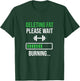 Funny Workout Motivation Deleting Fat Please Wait T-Shirt - T-Shirt | Forest