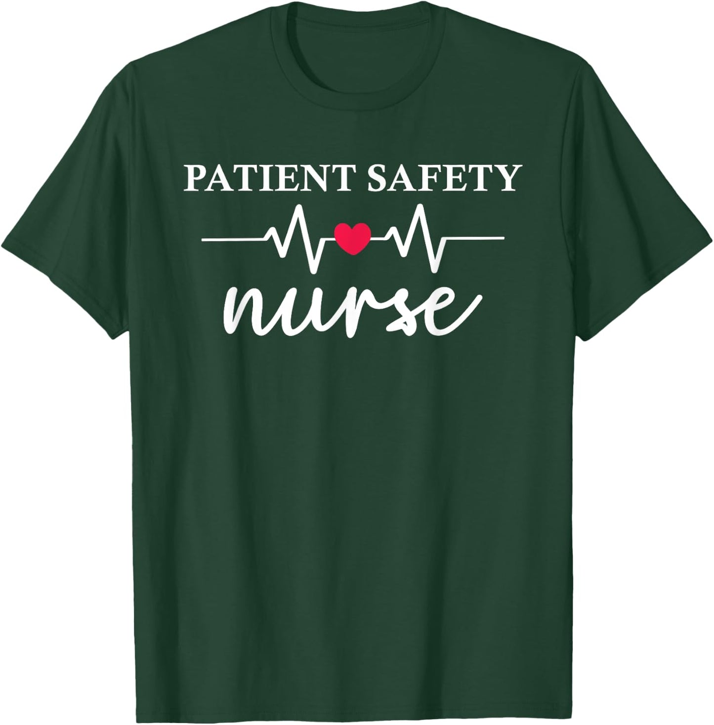 Cute Patient Safety Nurse Nurse Print For Nursing Student T-Shirt - T-Shirt | Forest
