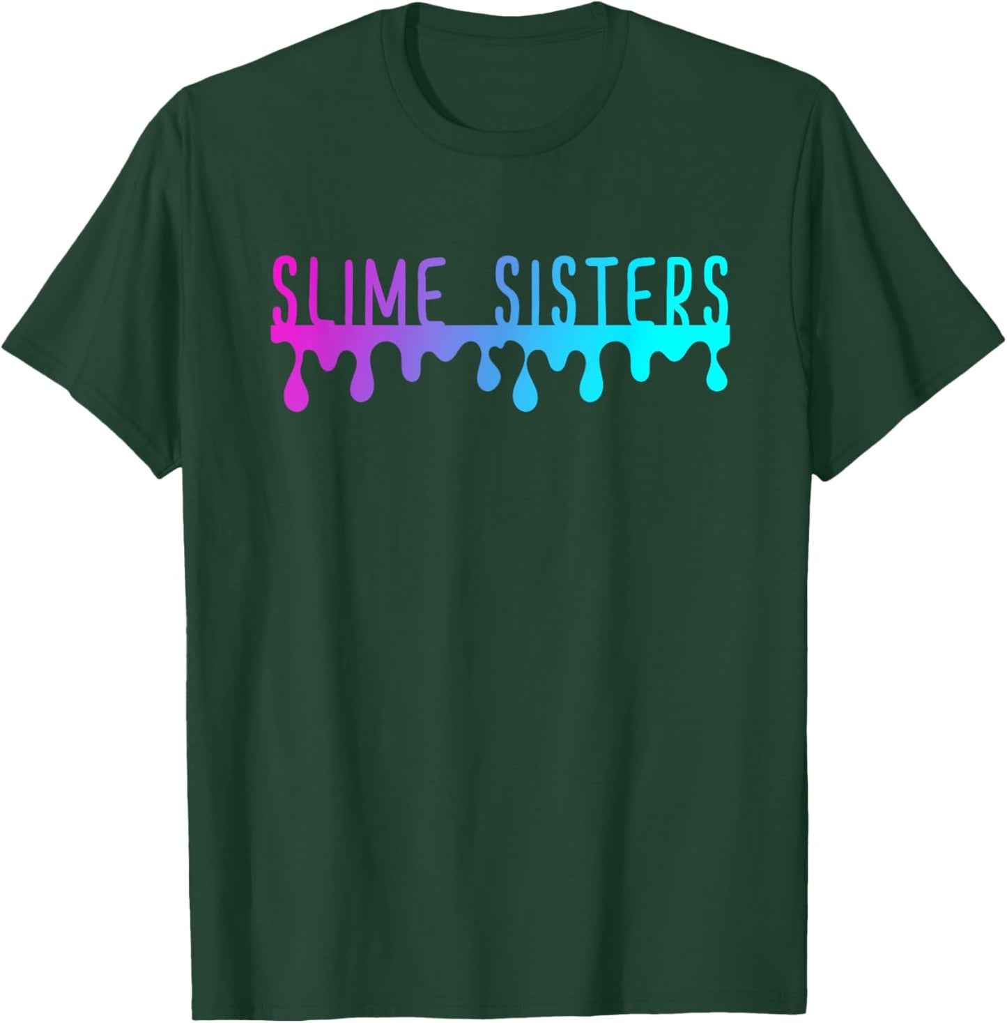 Slime Sisters Shirt T-Shirt - T-Shirt | Forest