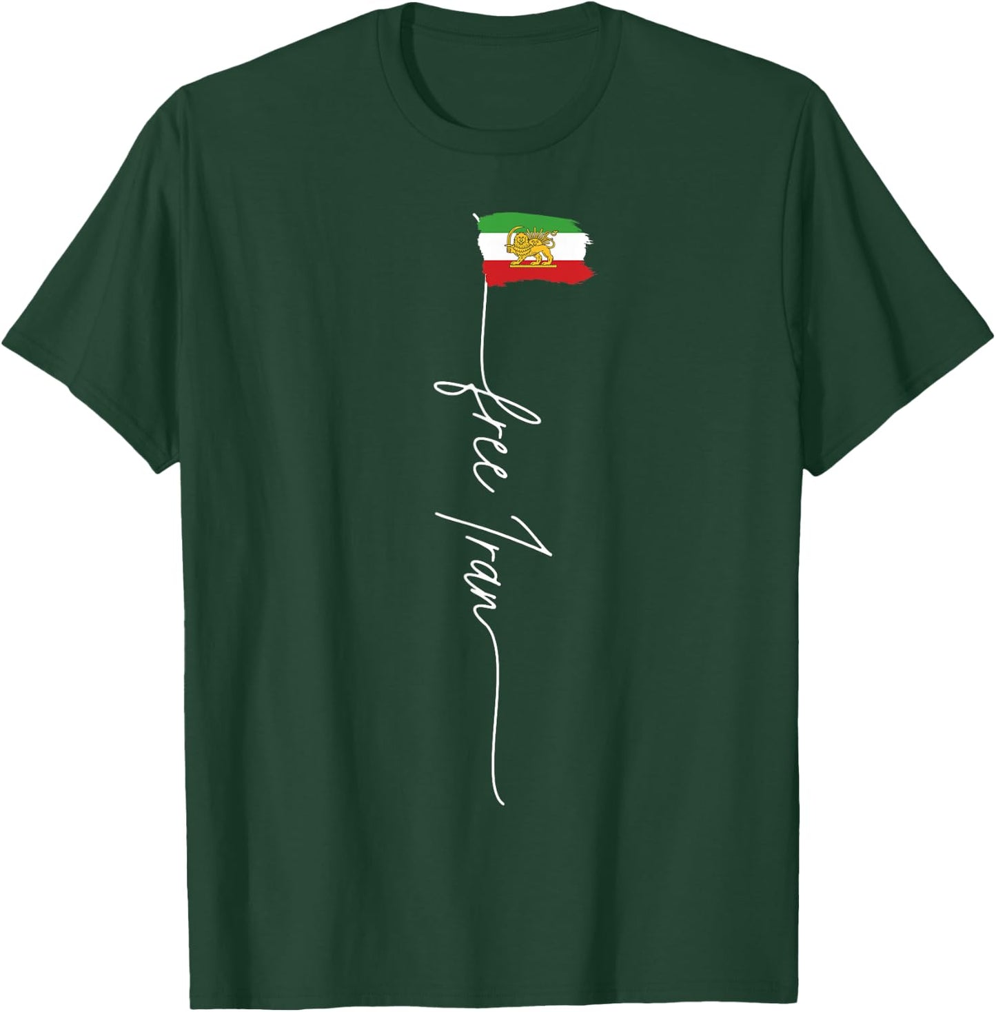 IRAN AZADI Iran Flag Map Lion Sun Sword Free Iran Revolution T-Shirt - T-Shirt | Forest