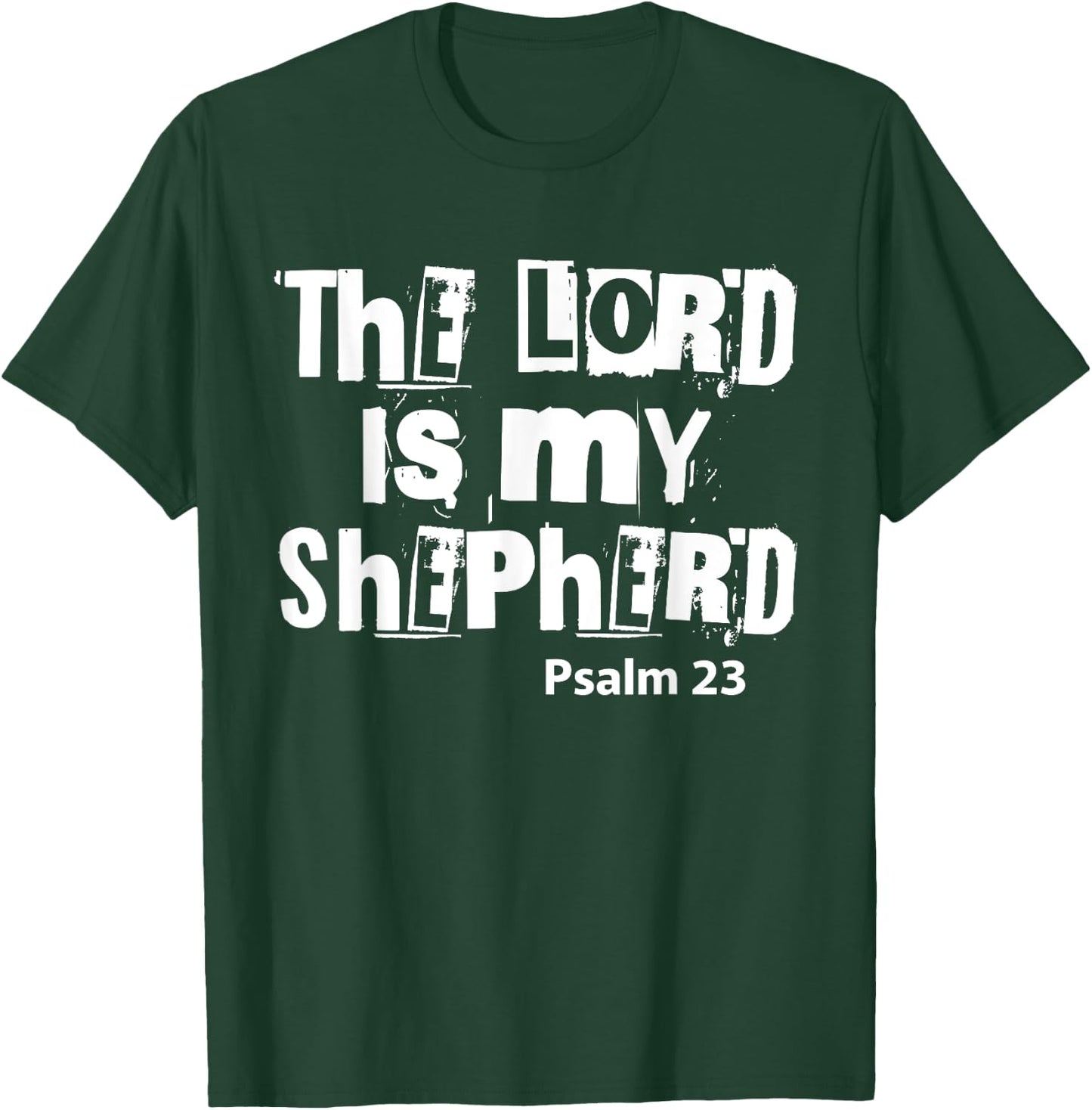 Christians God Faith The Lord is my shepherd T-Shirt - T-Shirt | Forest