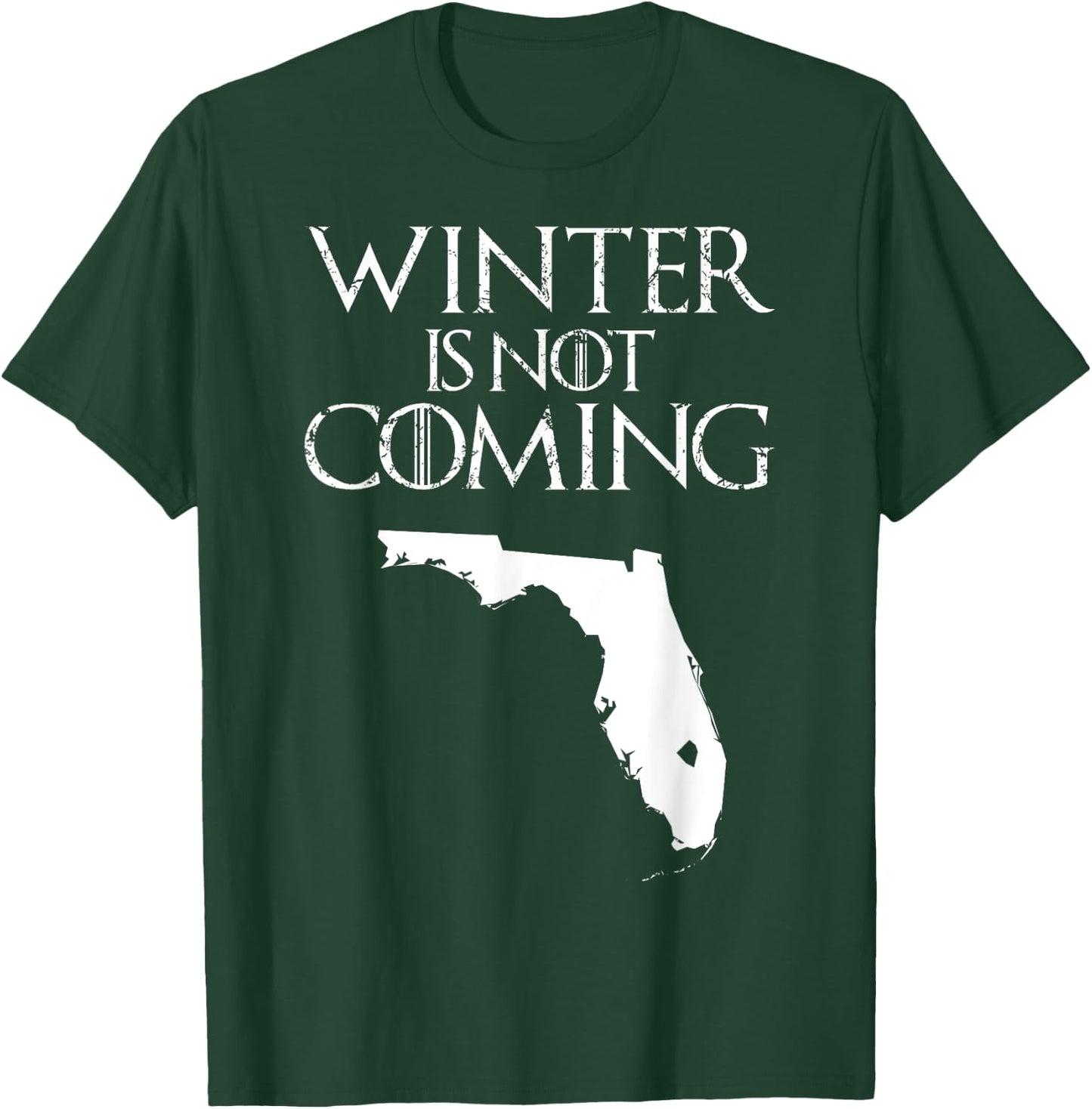Winter is not coming T Shirt Funny Christmas FL USA gift T-Shirt - T-Shirt | Forest