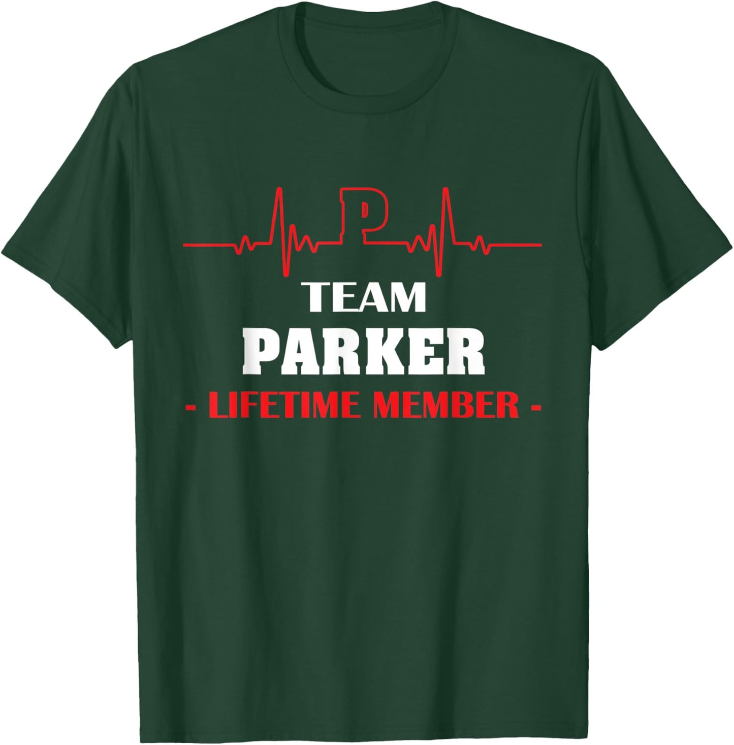 Team PARKER lifetime member name shirt father's day hearbeat T-Shirt - T-Shirt | Forest
