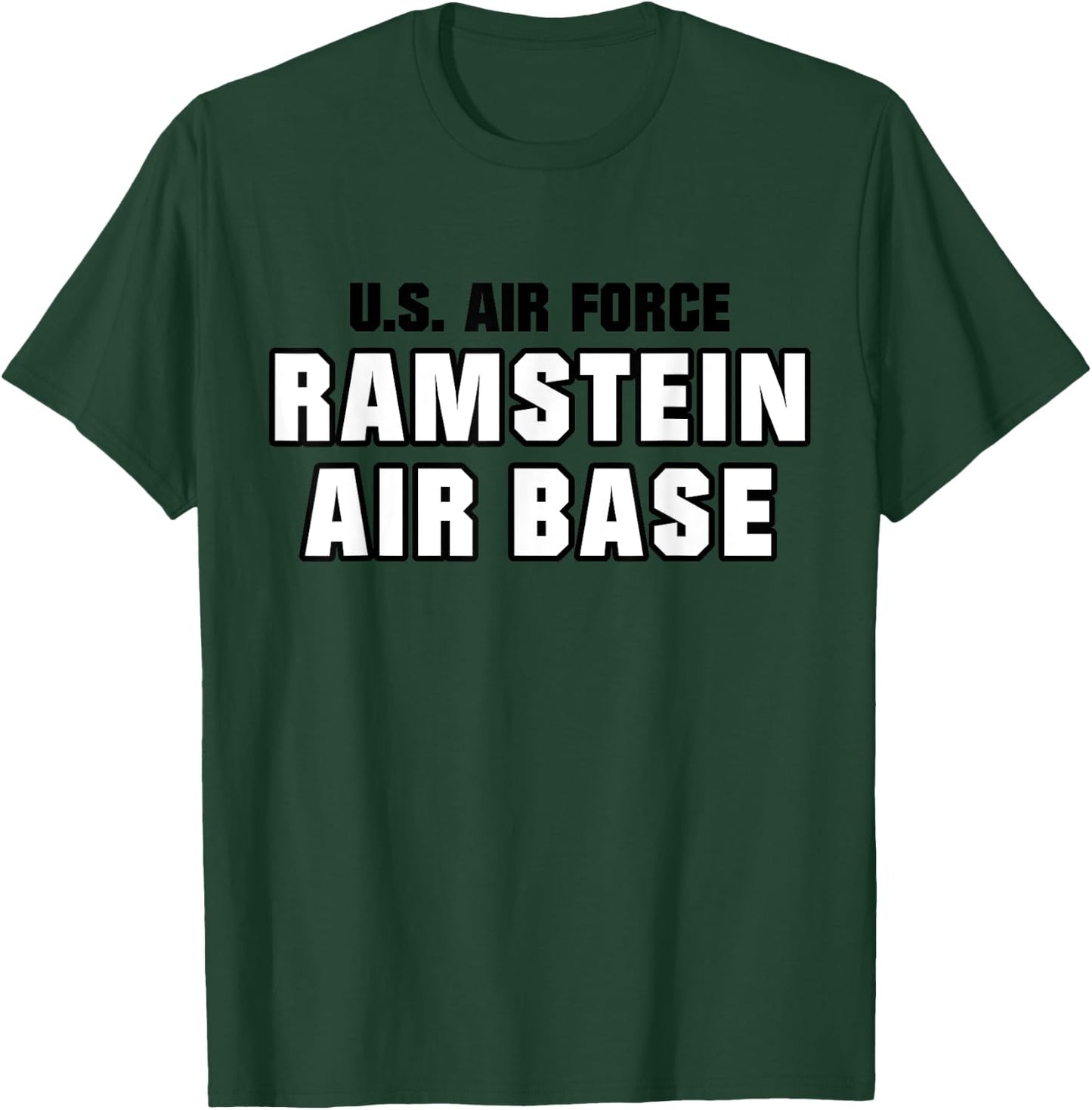 Ramstein Air Base US Army USAF Air Force Ramstein Veteran T-Shirt - T-Shirt | Forest