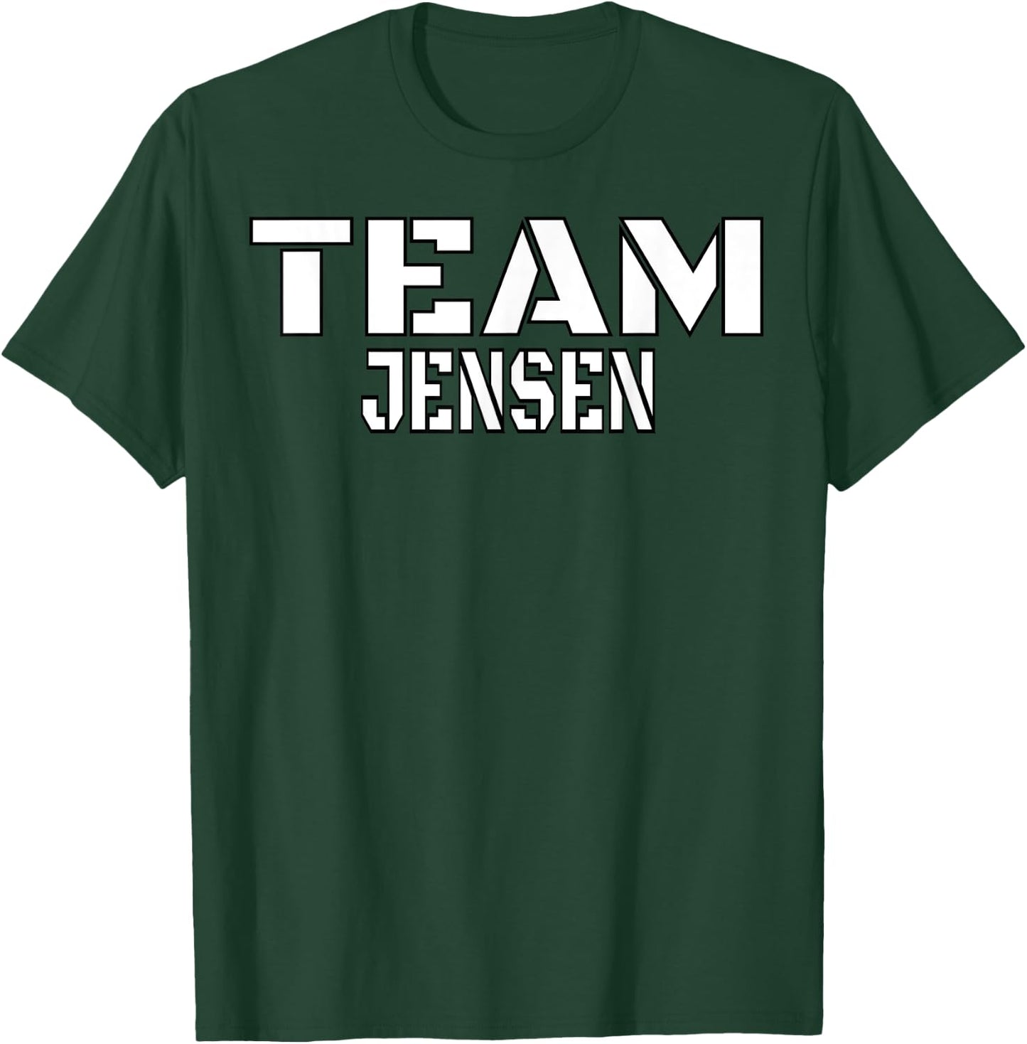 Team Jensen Unique Personalized Matching Family T-Shirt - T-Shirt | Forest