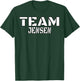 Team Jensen Unique Personalized Matching Family T-Shirt - T-Shirt | Forest