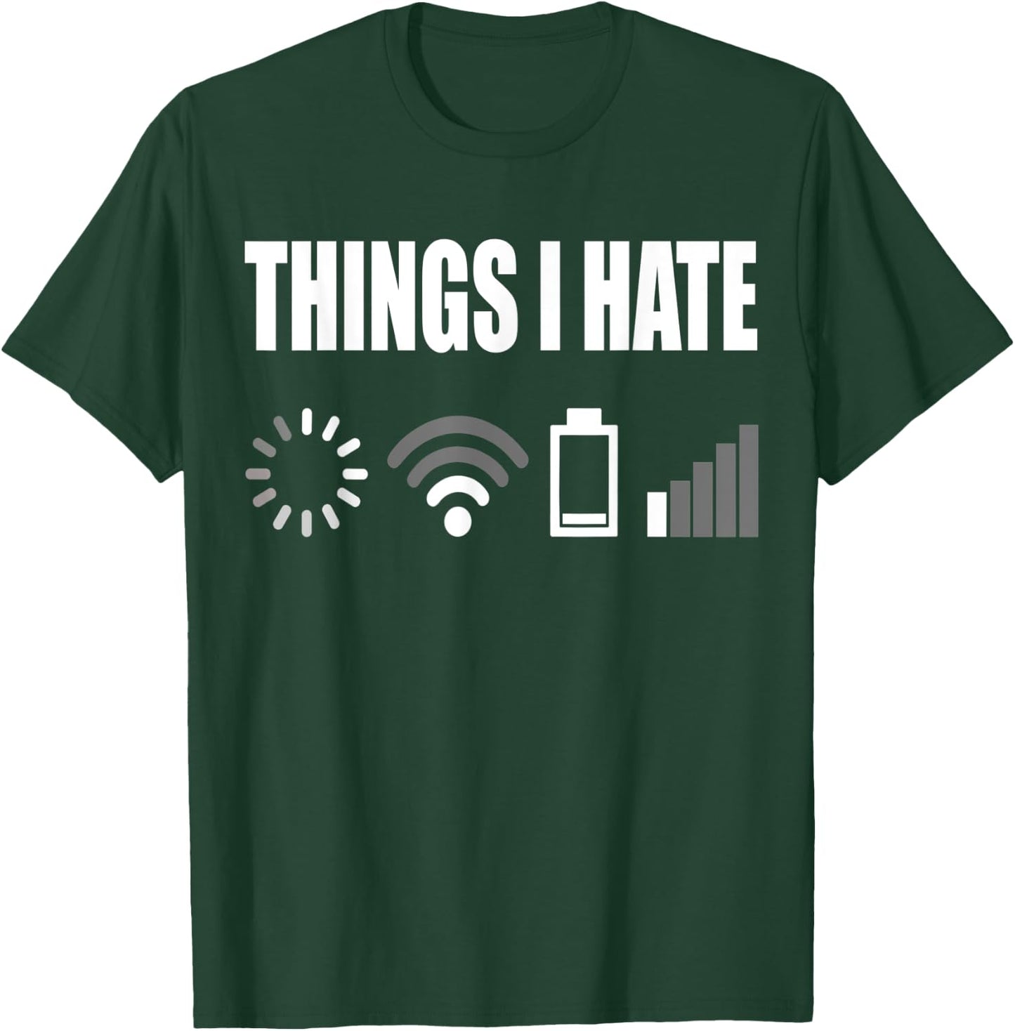 Things I Hate Programmer Outfit Gamer Funny Gift T-Shirt - T-Shirt | Forest