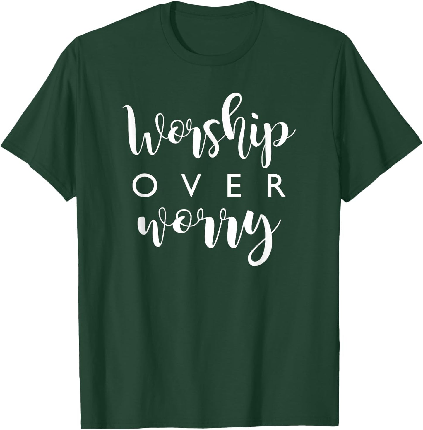 Christian Worship Over Worry Faith Jesus Prayer T-Shirt - T-Shirt | Forest