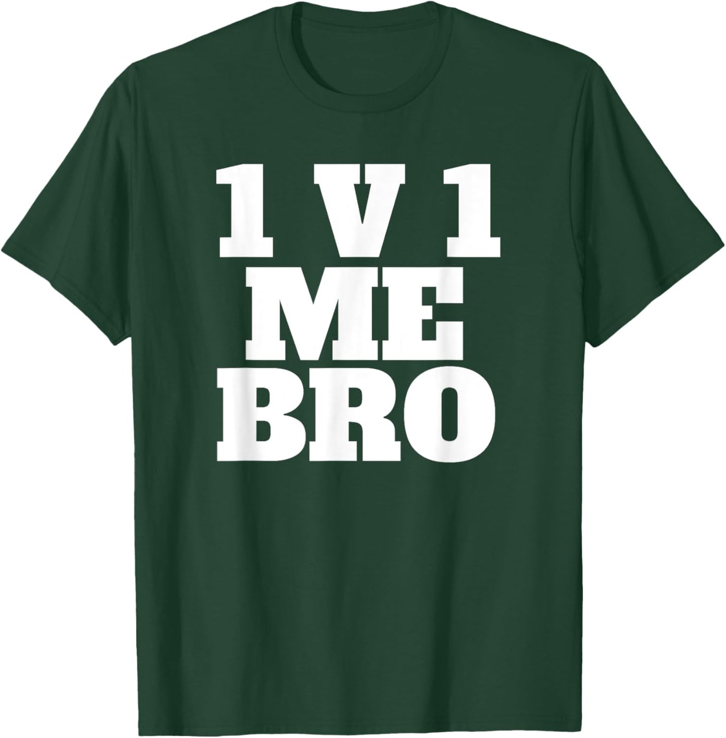 1v1 Me Bro Gaming Shirt T-Shirt - T-Shirt | Forest