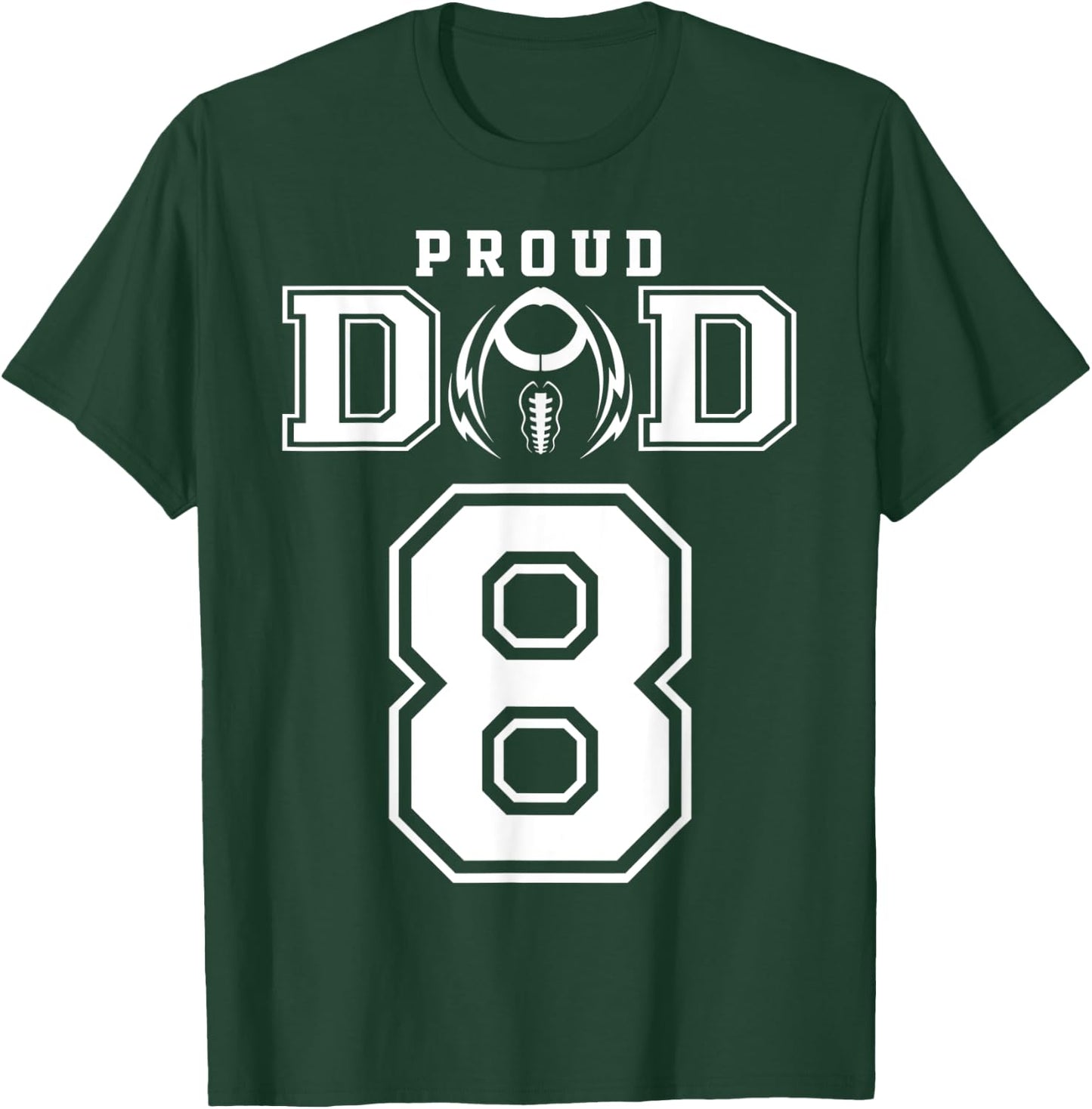 Custom Proud Football Dad Number 8 Personalized T-Shirt - T-Shirt | Forest