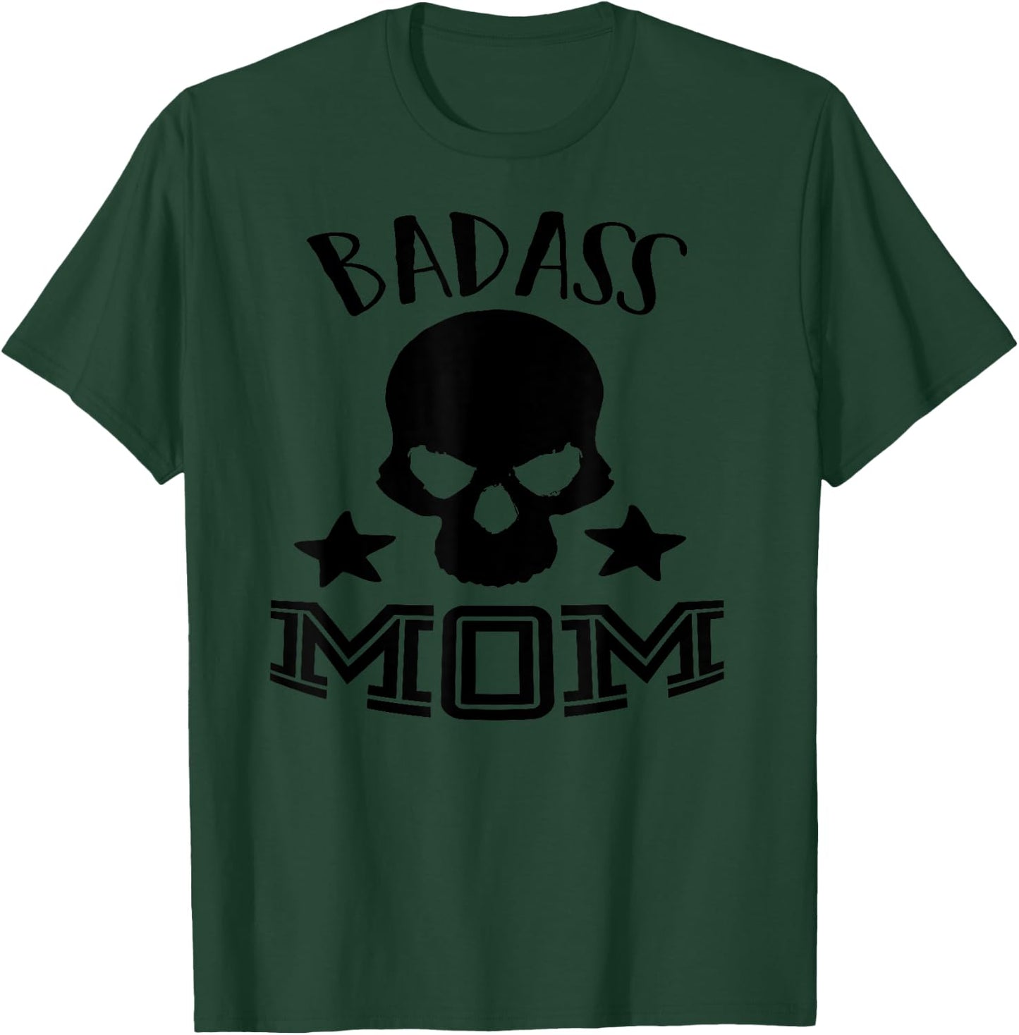 Badass Mom T-Shirt - T-Shirt | Forest