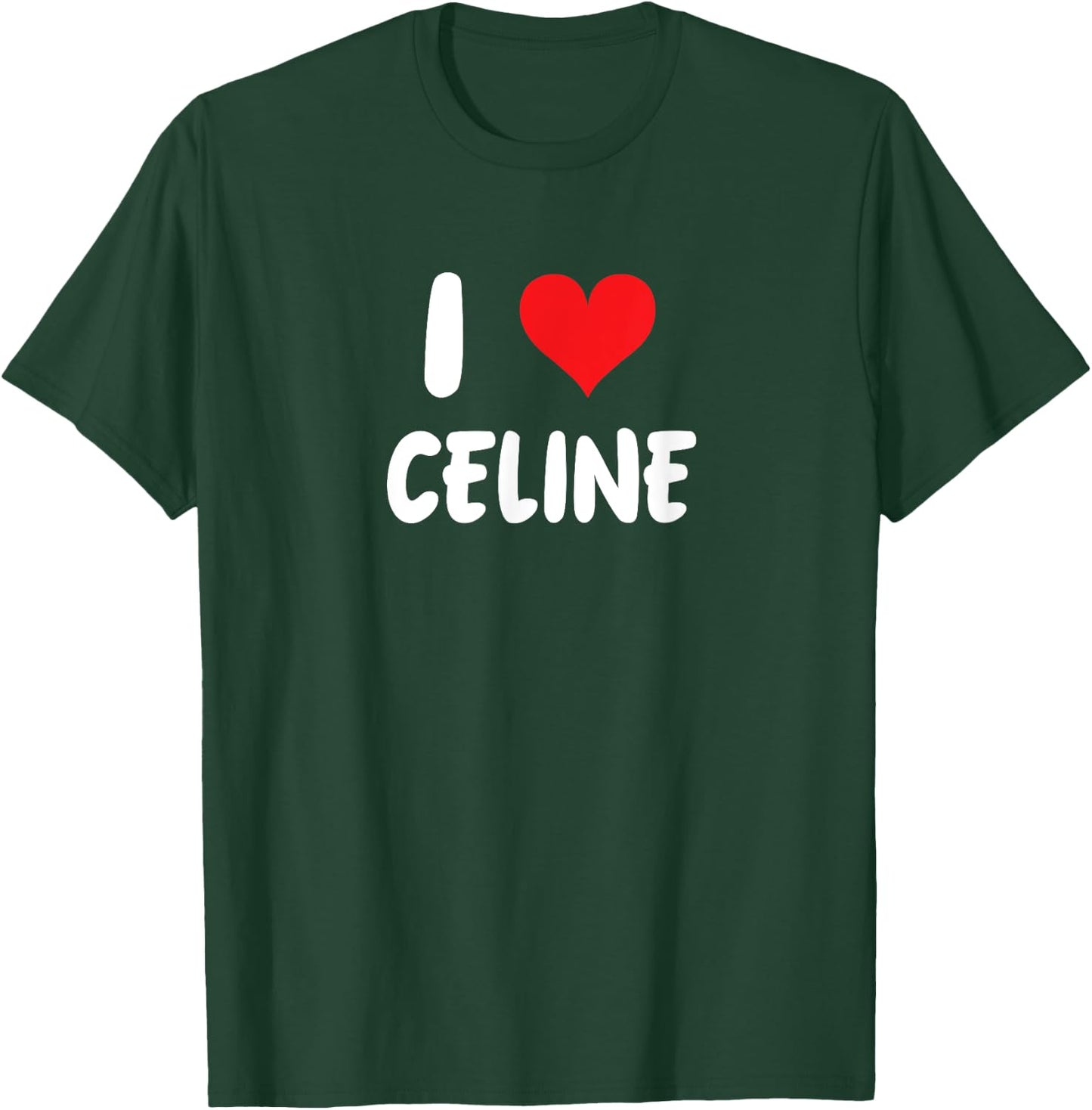 I Love Celine Heart , Black, S T-Shirt - T-Shirt | Forest