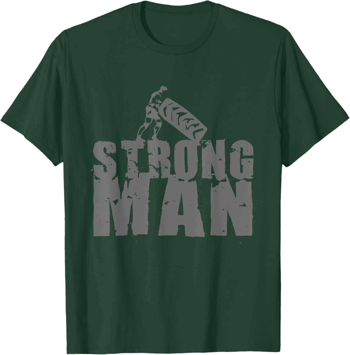 STRONGMAN T SHIRT Powerlifting Gym Strength Training T-Shirt - T-Shirt | Forest