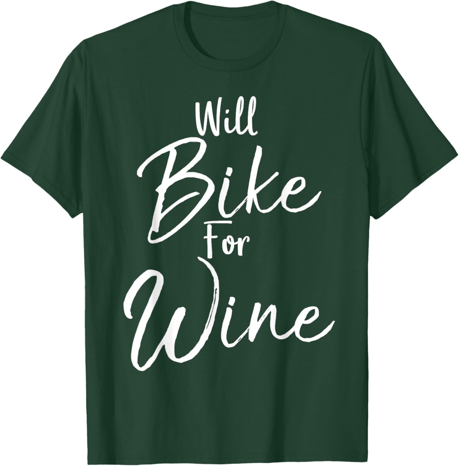 Will Bike for Wine Shirt Funny Biking Cycling Spin T-Shirt - T-Shirt | Forest
