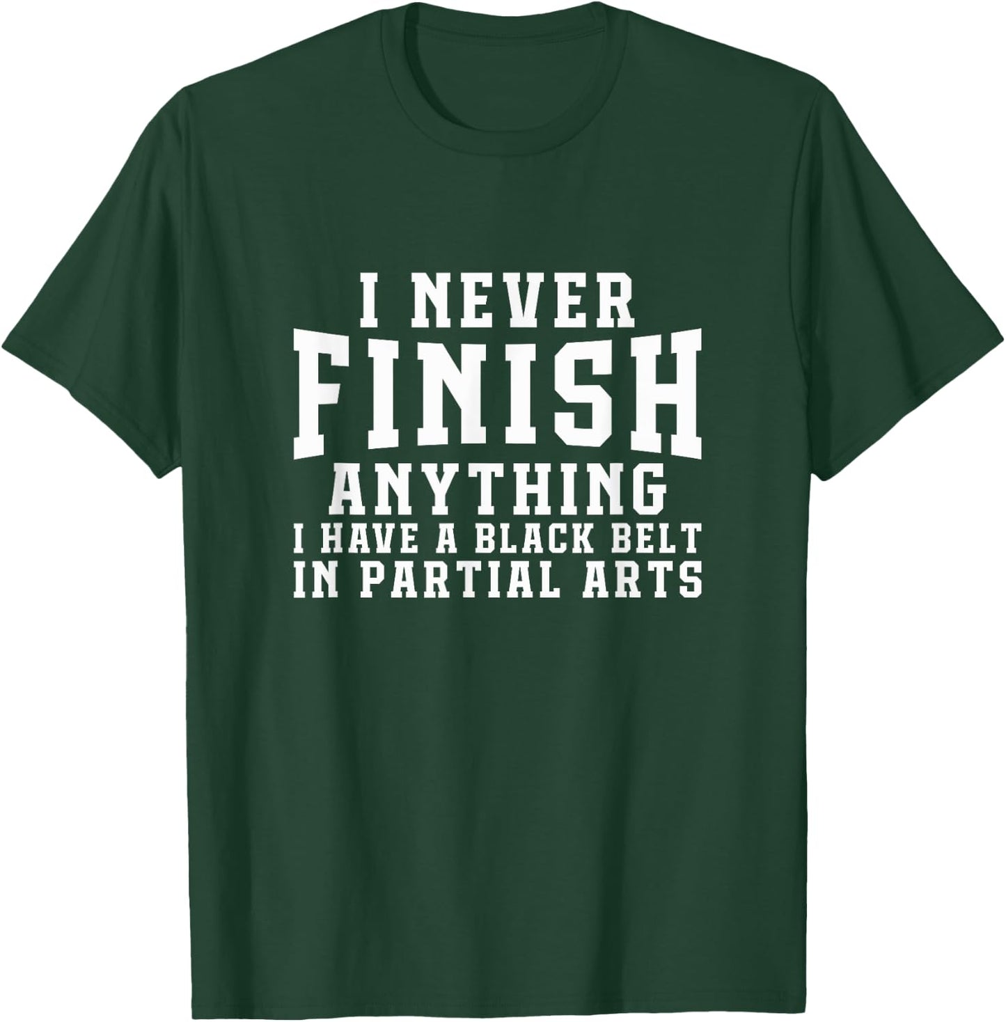 Martial Arts Black Belt Parodie Spruch Partial Arts lustig T-Shirt - T-Shirt | Forest