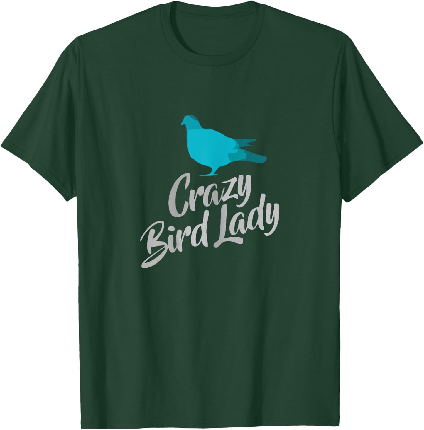 Crazy Bird Lady - Funny T-Shirt - T-Shirt | Forest