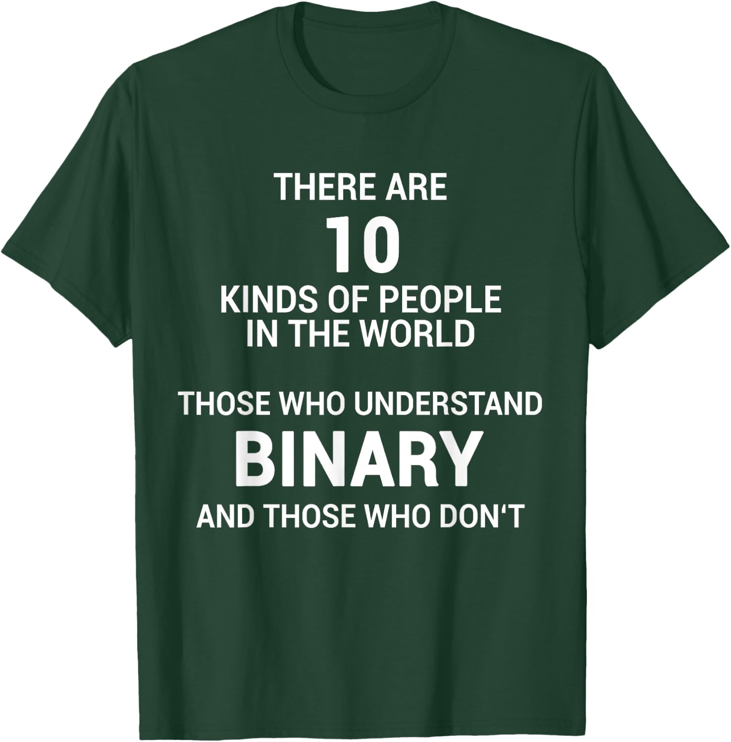 Programmer Binary Funny Computer Nerd Binary System T-Shirt - T-Shirt | Forest