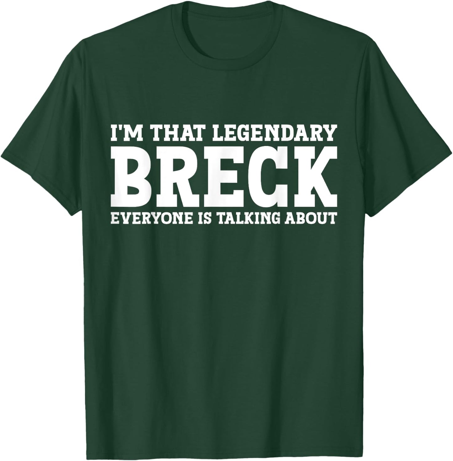 Breck Personal Name First Name Funny Breck T-Shirt - T-Shirt | Forest