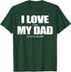 I Love it when My Dad Lets me Play Video Game T-Shirt - T-Shirt | Forest