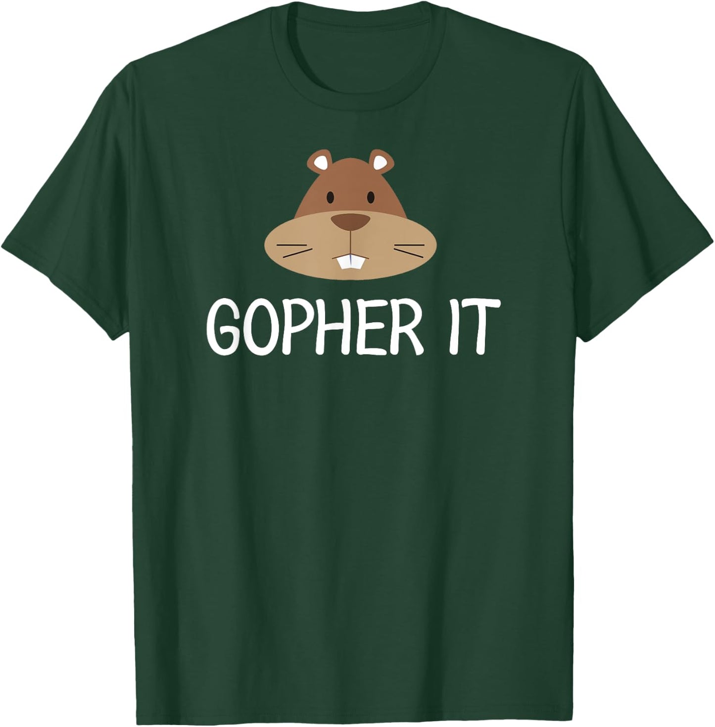 Funny, Gopher It Pun . Family Joke Sarcastic T-Shirt - T-Shirt | Forest