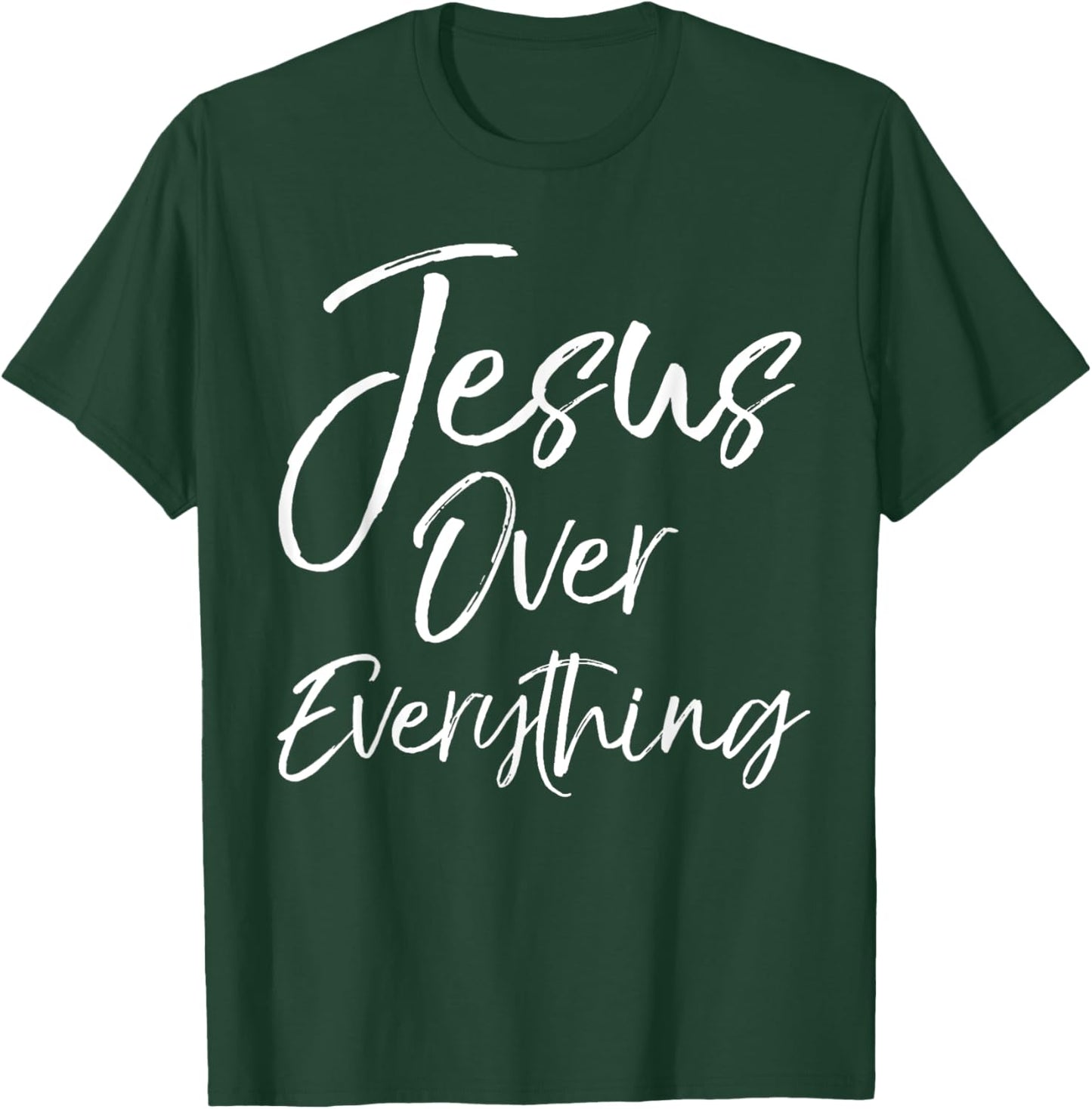 Jesus Over Everything Shirt Inspirational Christian T-Shirt - T-Shirt | Forest