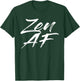 Zen AF T-Shirt - T-Shirt | Forest