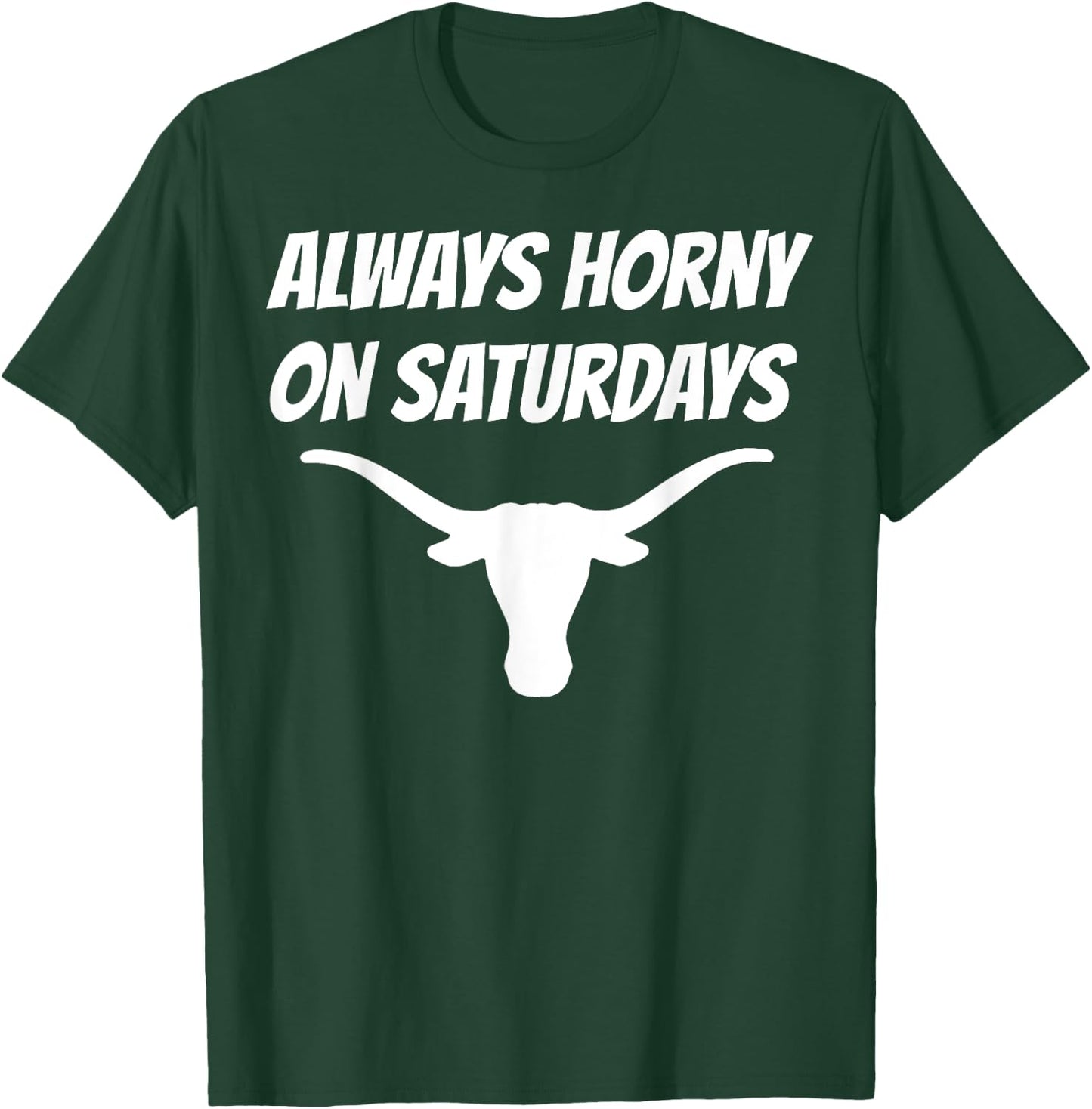 Funny Always Horny On Saturdays Shirt - -Adults, Black, Small, Short Sleeve T-Shirt - T-Shirt | Forest
