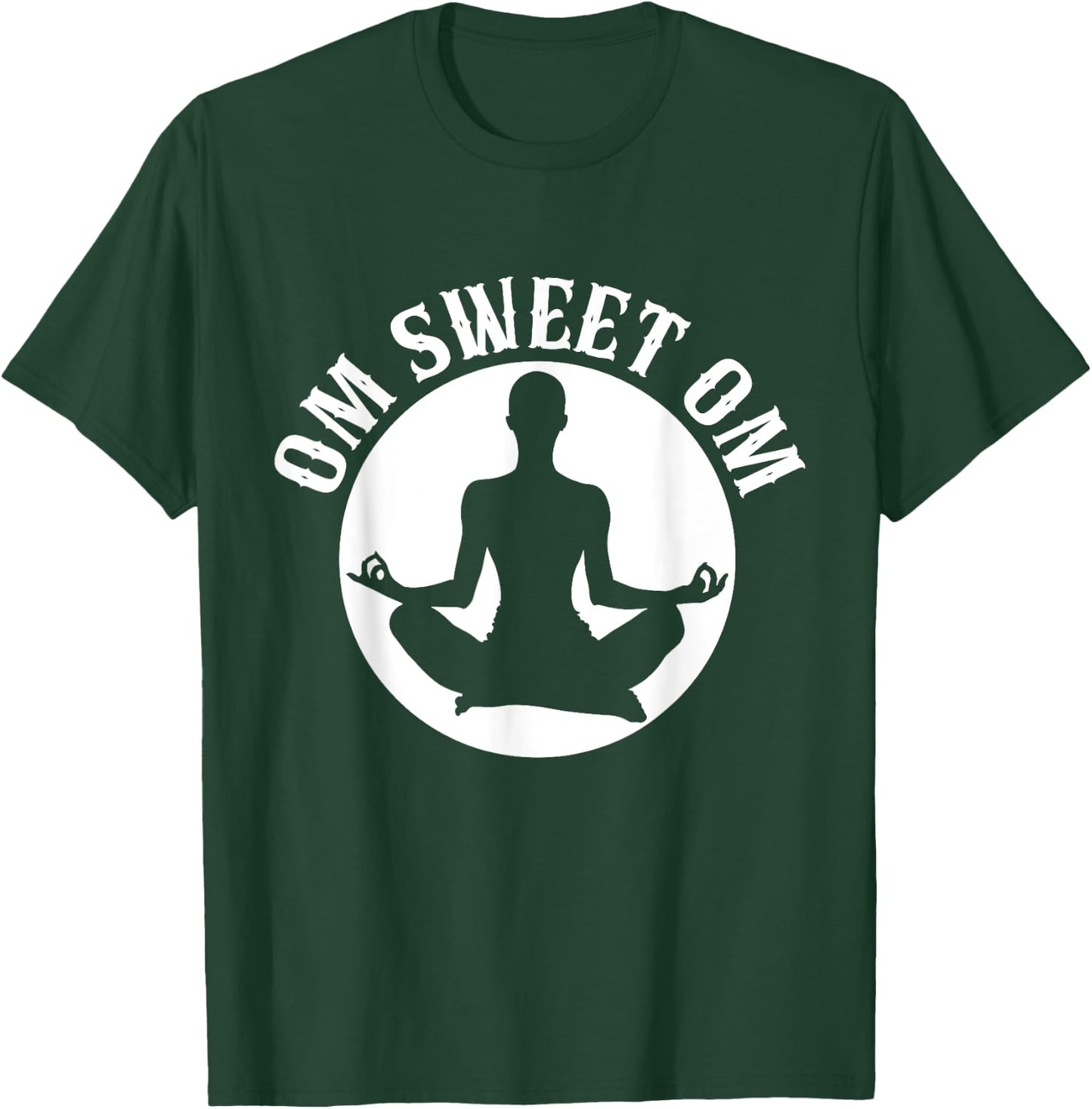 Om Sweet Om Meditation T-Shirt - T-Shirt | Forest