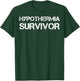 Hypothermia Survivor T-Shirt - T-Shirt | Forest