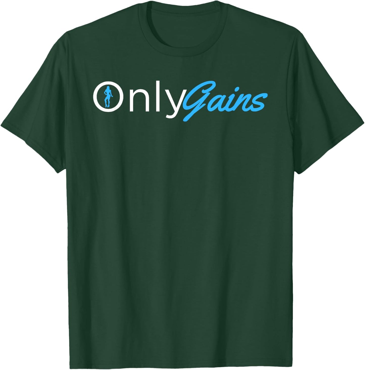 Only Gains - OnlyGains Funny Women's Fitness Bodybuilding T-Shirt - T-Shirt | Forest