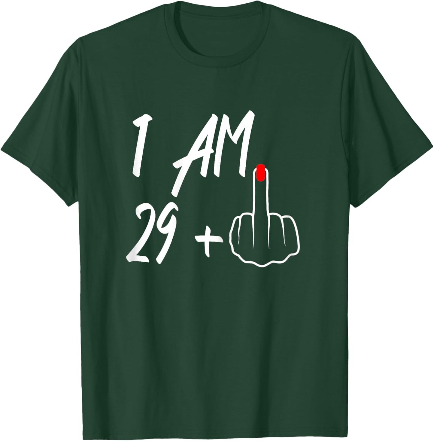 I Am 29 Plus 1 Middle Finger 30th Birthday , black T-Shirt - T-Shirt | Forest