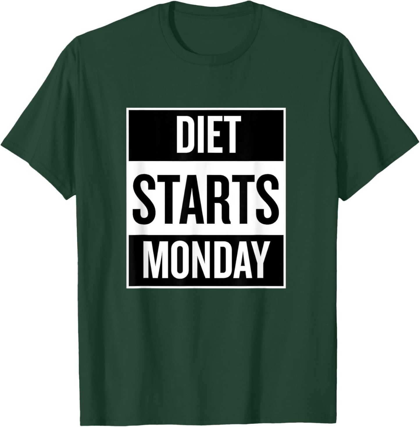 Diet Starts Monday Funny Fitness Shirt T-Shirt - T-Shirt | Forest